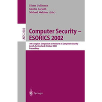 Computer Security -- ESORICS 2002: 7th European Symposium on Research in Compute [Paperback]