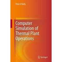 Computer Simulation of Thermal Plant Operations [Paperback]