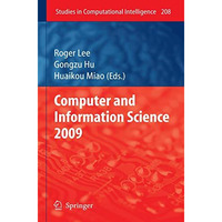 Computer and Information Science 2009 [Hardcover]