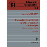 Computerlinguistik und ihre theoretischen Grundlagen: Symposium, Saarbr?cken, 9. [Paperback]