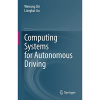 Computing Systems for Autonomous Driving [Hardcover]