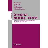 Conceptual Modeling - ER 2004: 23rd International Conference on Conceptual Model [Paperback]