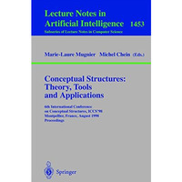 Conceptual Structures: Theory, Tools and Applications: 6th International Confere [Paperback]