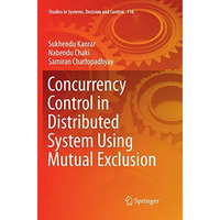 Concurrency Control in Distributed System Using Mutual Exclusion [Paperback]