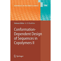 Conformation-Dependent Design of Sequences in Copolymers II [Hardcover]