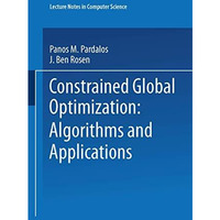 Constrained Global Optimization: Algorithms and Applications [Paperback]