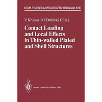 Contact Loading and Local Effects in Thin-walled Plated and Shell Structures: IU [Paperback]