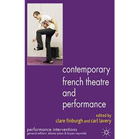 Contemporary French Theatre and Performance [Hardcover]