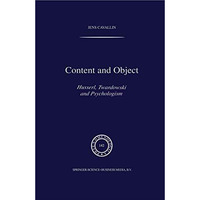 Content and Object: Husserl, Twardowski and Psychologism [Paperback]