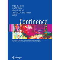 Continence: Current Concepts and Treatment Strategies [Paperback]