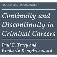 Continuity and Discontinuity in Criminal Careers [Hardcover]