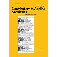 Contribution to Applied Statistics: Dedicated to Professor Arthur Linder [Paperback]