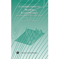 Contributions to Modern Econometrics: From Data Analysis to Economic Policy [Hardcover]