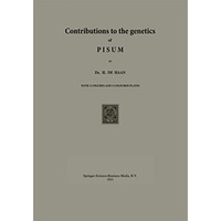 Contributions to the Genetics of PISUM [Paperback]