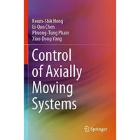 Control of Axially Moving Systems [Paperback]