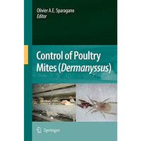 Control of Poultry Mites (Dermanyssus) [Hardcover]