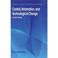 Control, Information, and Technological Change [Paperback]