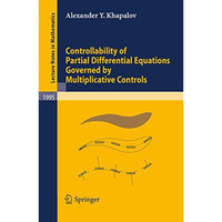 Controllability of Partial Differential Equations Governed by Multiplicative Con [Paperback]