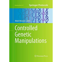 Controlled Genetic Manipulations [Paperback]