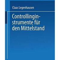 Controllinginstrumente f?r den Mittelstand [Paperback]