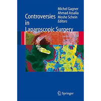 Controversies in Laparoscopic Surgery [Hardcover]