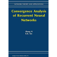 Convergence Analysis of Recurrent Neural Networks [Paperback]