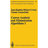 Convex Analysis and Minimization Algorithms I: Fundamentals [Hardcover]