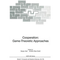 Cooperation: Game-Theoretic Approaches [Paperback]