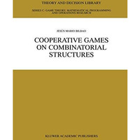 Cooperative Games on Combinatorial Structures [Hardcover]