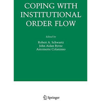 Coping With Institutional Order Flow [Hardcover]