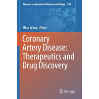 Coronary Artery Disease: Therapeutics and Drug Discovery [Paperback]