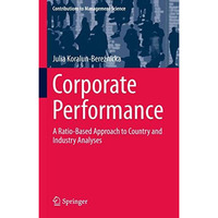 Corporate Performance: A Ratio-Based Approach to Country and Industry Analyses [Paperback]