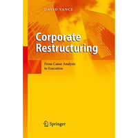 Corporate Restructuring: From Cause Analysis to Execution [Hardcover]