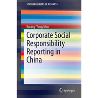 Corporate Social Responsibility Reporting in China [Paperback]