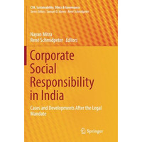 Corporate Social Responsibility in India: Cases and Developments After the Legal [Paperback]