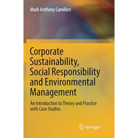 Corporate Sustainability, Social Responsibility and Environmental Management: An [Paperback]