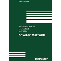 Coxeter Matroids [Paperback]