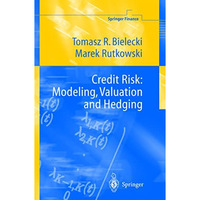 Credit Risk: Modeling, Valuation and Hedging [Hardcover]