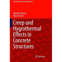 Creep and Hygrothermal Effects in Concrete Structures [Paperback]