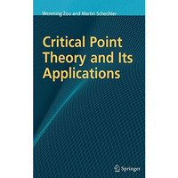 Critical Point Theory and Its Applications [Hardcover]