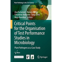 Critical Points for the Organisation of Test Performance Studies in Microbiology [Paperback]