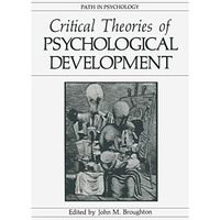 Critical Theories of Psychological Development [Paperback]