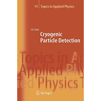 Cryogenic Particle Detection [Paperback]