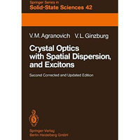 Crystal Optics with Spatial Dispersion, and Excitons [Paperback]