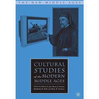 Cultural Studies of the Modern Middle Ages [Paperback]