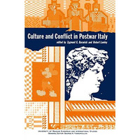 Culture and Conflict in Postwar Italy: Essays on Mass and Popular Culture [Paperback]