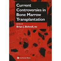 Current Controversies in Bone Marrow Transplantation [Hardcover]