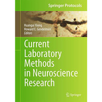 Current Laboratory Methods in Neuroscience Research [Hardcover]