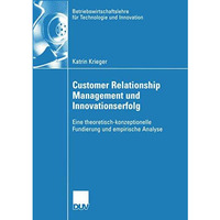 Customer Relationship Management und Innovationserfolg: Eine theoretisch-konzept [Paperback]