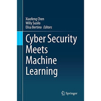 Cyber Security Meets Machine Learning [Hardcover]